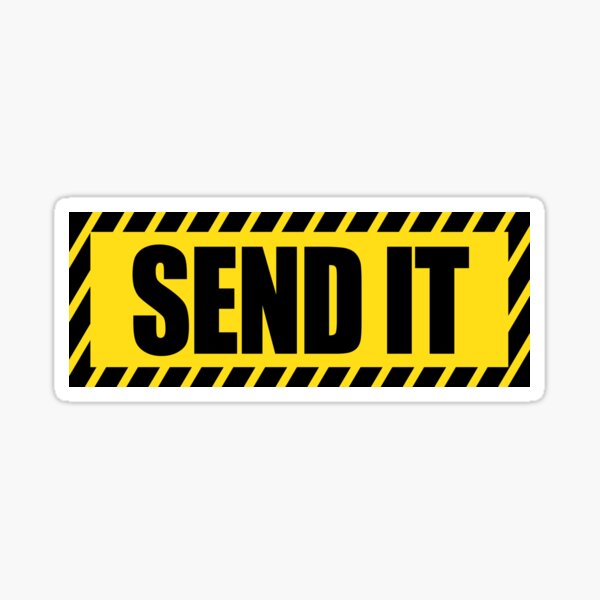 Send it Sticker