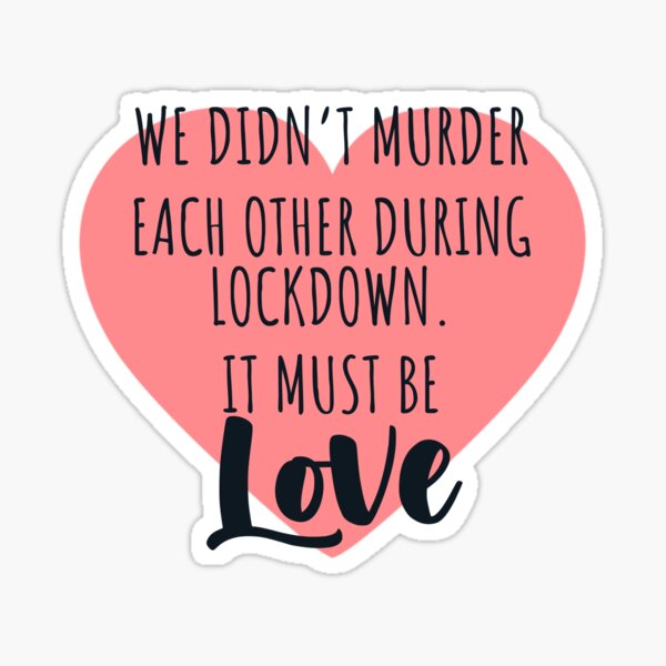 lockdown valentines quotes