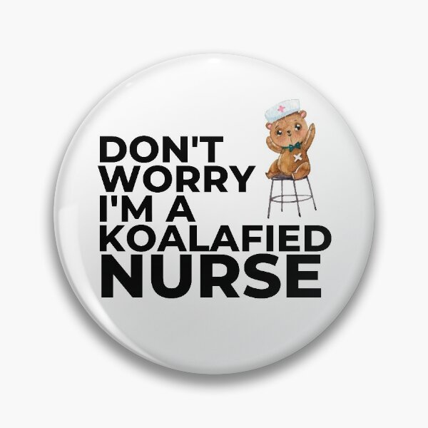 Item preview, Don't worry I'm a koalafied nurse designed and sold by Masmalinncheek.