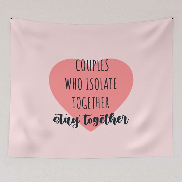 Item preview, Couples who isolate together stay together gift for valentine in quarantine designed and sold by JokeGysen.