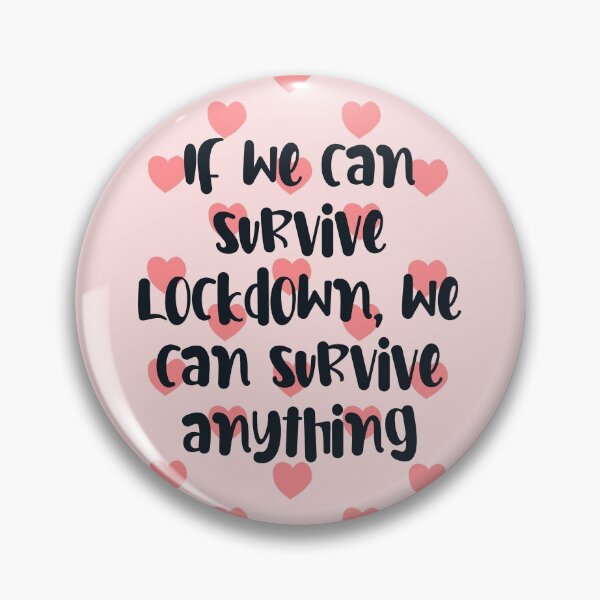 Item preview, If we can survive lockdown we dan survive anything gift for valentine in quarantine designed and sold by JokeGysen.