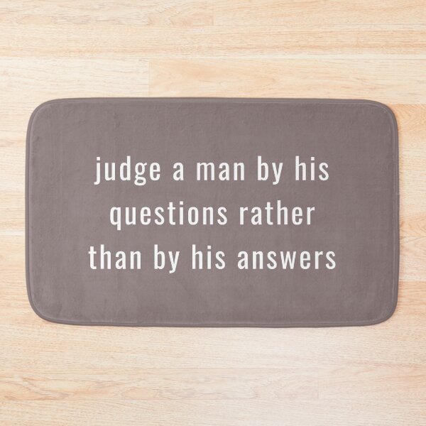 Item preview, judge a man by his questions rather than by his answers TSHIRT designed and sold by Mounir Ameur Ali.