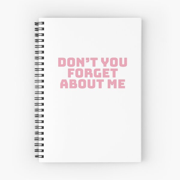 Item preview, "don't you forget about me" designed and sold by Feel-GoodPrints.