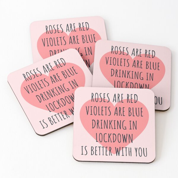 Item preview, Roses are red violets are blue drinking in lockdown is better with you gift for valentine in quarantine designed and sold by JokeGysen.