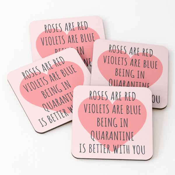 Item preview, Roses are red violets are blue being in quarantine is better with you gift for valentine in quarantine designed and sold by JokeGysen.