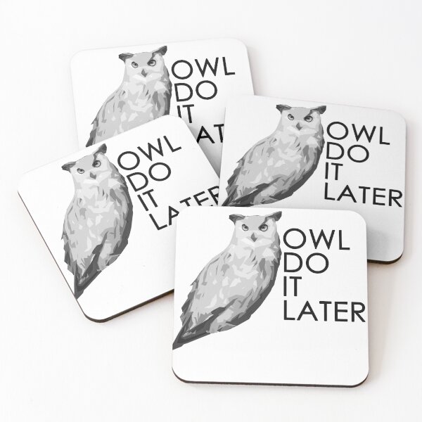 Item preview, Owl do it later - procrastination owl designed and sold by felinefeelings.