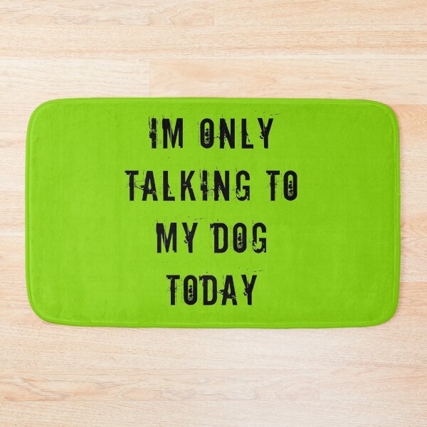 Item preview, im only talking to my dog today shirt designed and sold by Mounir Ameur Ali.