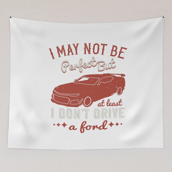Item preview, I'm Not Perfect | I Don't Drive Ford designed and sold by teamph.