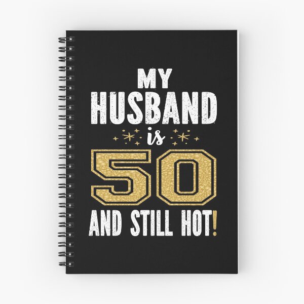 Item preview, My Husband Is 50 And Still Hot 50th Birthday Gift For Him design designed and sold by Grabitees.
