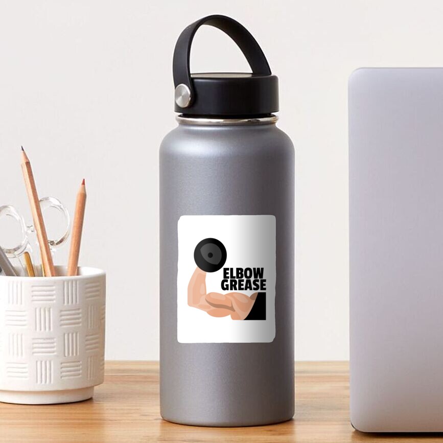 "ELBOW GREASE IDIOMATIC EXPRESSION " Sticker for Sale by Idiomatics