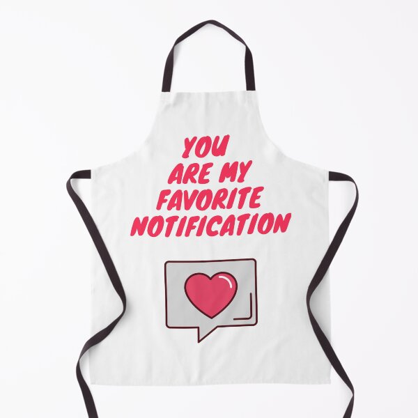 Item preview, You are my favorite notification designed and sold by Varshinee.