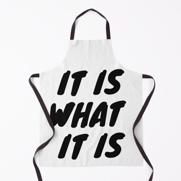 Item preview, It Is What It Is designed and sold by coffeetea2020.