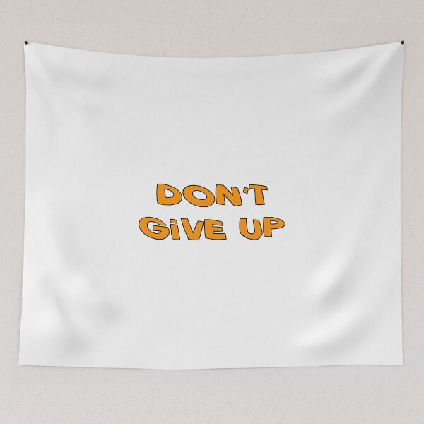 Item preview, Don't give up designed and sold by Davidfs.