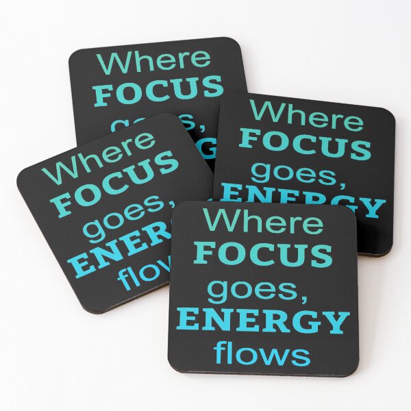 Item preview, Where Focus goes, energy flows Quote designed and sold by PositiveStudio.
