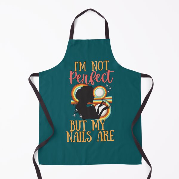 Item preview, I'm Not Perfect but my Nails Are designed and sold by EvaWolf.