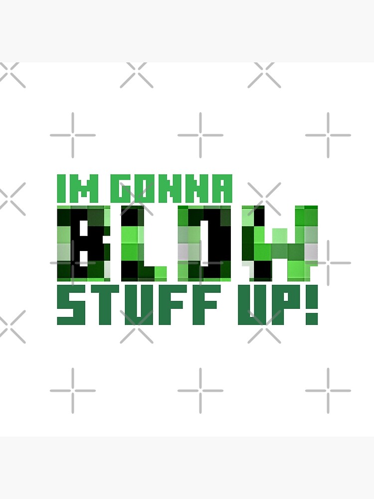 Blow stuff up! by MyMadMerch