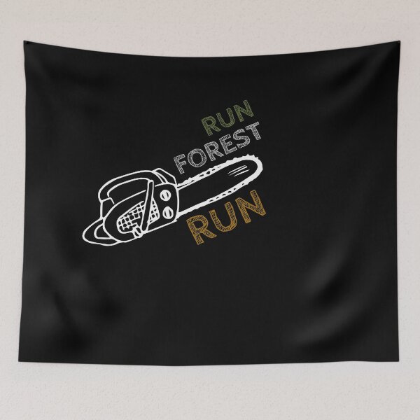 Item preview, Run Forest Run (Funny Gift For Lumberjacks) designed and sold by Express YRSLF.