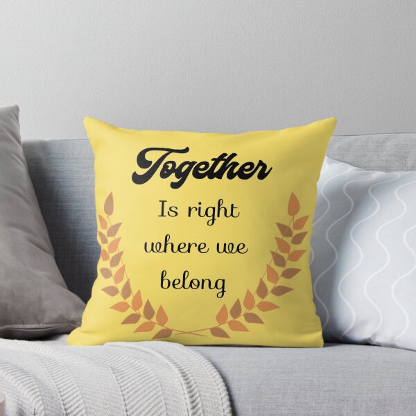 Item preview, Together is right where we belong designed and sold by Rcasadesign.
