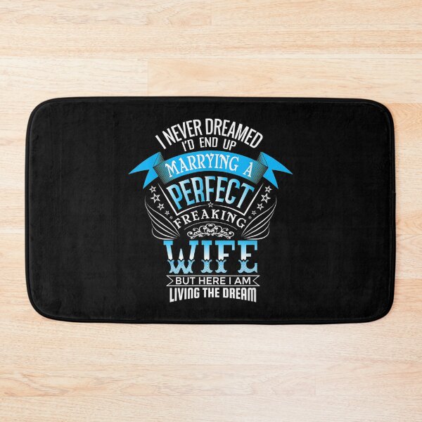 Item preview, Mens I Never Dreamed Id Marry A Perfect Wife Dream Funny Husband  designed and sold by Laren-Fashion.