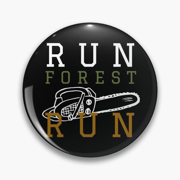 Item preview, Run Forest Run (Funny Gift For Lumberjacks) designed and sold by Express YRSLF.