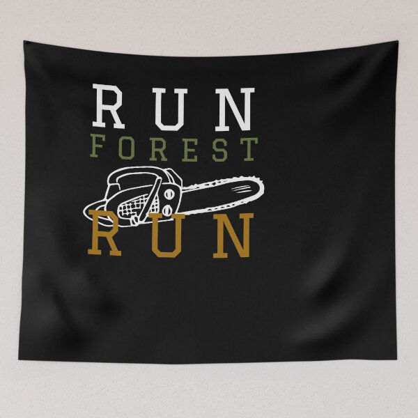 Item preview, Run Forest Run (Funny Gift For Lumberjacks) designed and sold by Express YRSLF.