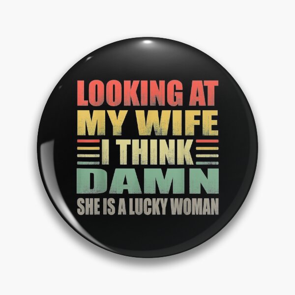 Item preview, Mens Looking at My Wife I Think Damn She is a Lucky Woman  designed and sold by Laren-Fashion.