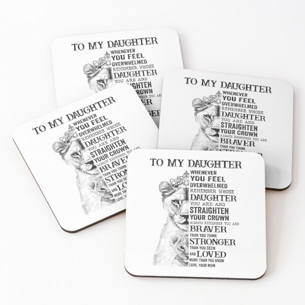 Item preview, To My Daughter Whenever you Feel Overwhelmed Remember Whose Daughter You Are and Straighten Your Crown Always Remember You Are Braver Than You Think Stronger than You Seem designed and sold by joykart.