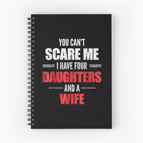 Item preview, Mens You Can't Scare Me I Have Four Daughters And A Wife  designed and sold by Laren-Fashion.