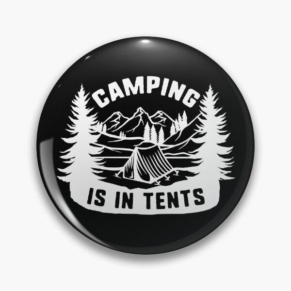 Item preview, Camping Is In Tents designed and sold by cherrific.