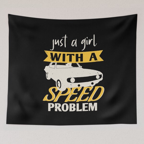 Item preview, Just a Girl with a Speed Problem designed and sold by teamph.
