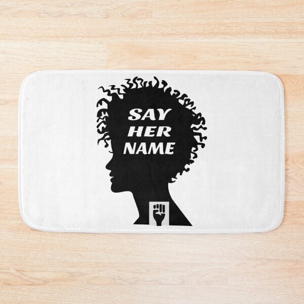 Item preview, Say Her Name Meaning designed and sold by RsK_DeSiGn.