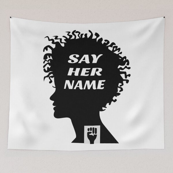 Item preview, Say Her Name Meaning designed and sold by RsK_DeSiGn.