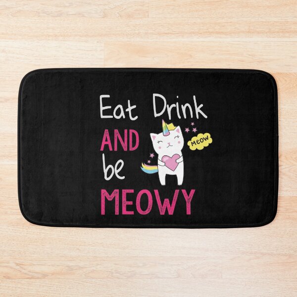 Item preview, Eat drink and be meowy designed and sold by Heddar Badreddine.