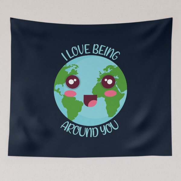 Item preview, I love being around you Kawaii Earth designed and sold by KawaiiPark.