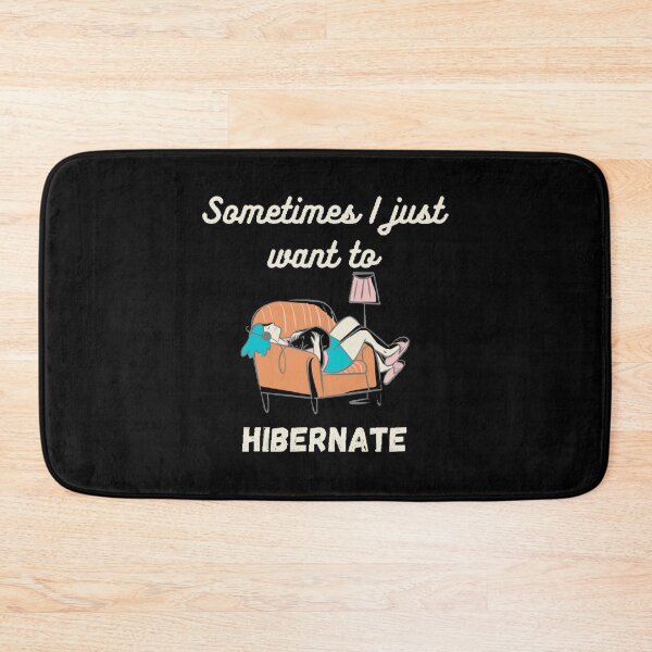 Item preview, "Sometimes I just want to Hibernate" funny design designed and sold by Simi2020.