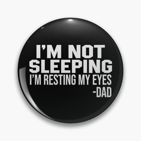 Item preview, I'm Not Sleeping I'm Resting My Eyes Funny Dad Jokes Gift designed and sold by honeyandcotton.