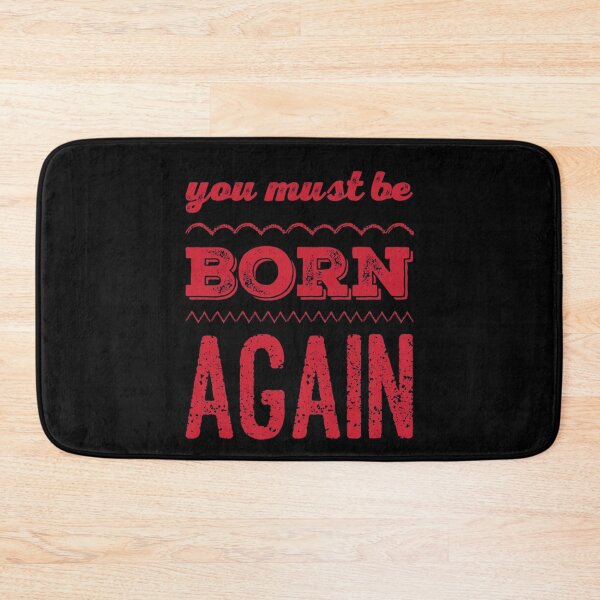 Item preview, You must be Born Again designed and sold by Cute-Jory-Store.