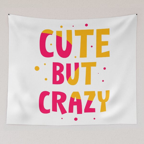 Item preview, Cute but Crazy designed and sold by hatimelhag.