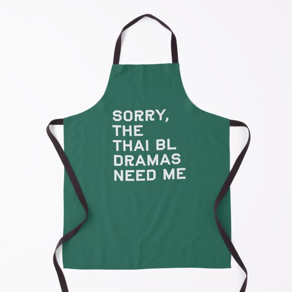 Item preview, Sorry, The Thai BL Dramas Needs Me designed and sold by Shujii.