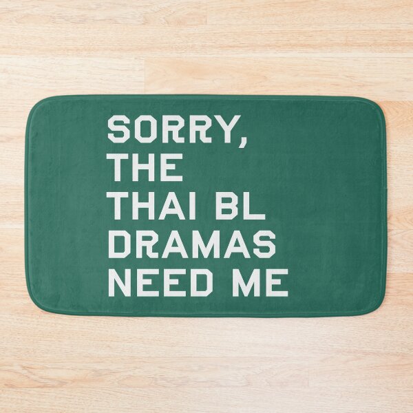 Item preview, Sorry, The Thai BL Dramas Needs Me designed and sold by Shujii.