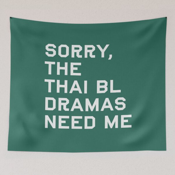 Item preview, Sorry, The Thai BL Dramas Needs Me designed and sold by Shujii.