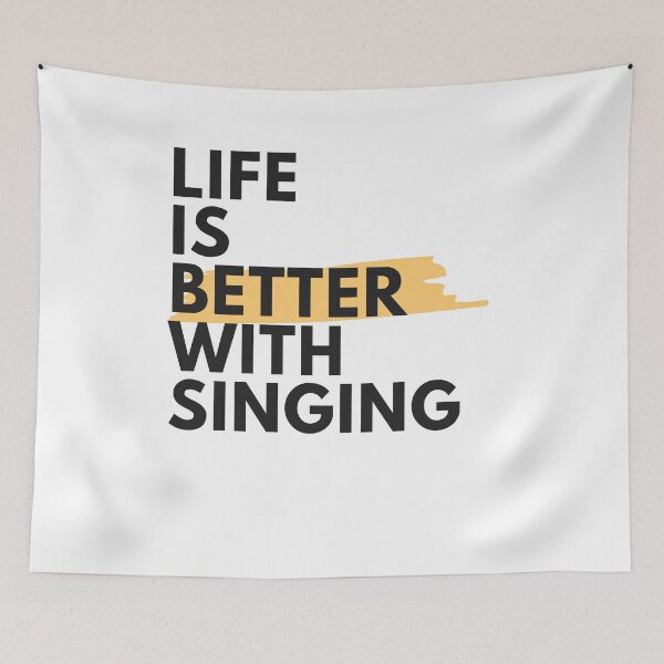 Item preview, Life Is Better With Singing designed and sold by Gmaish.