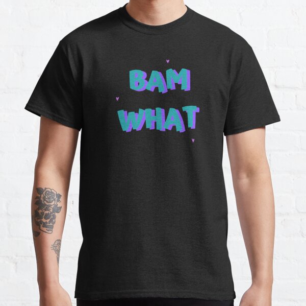 Bam T Shirts Redbubble bam t shirts redbubble