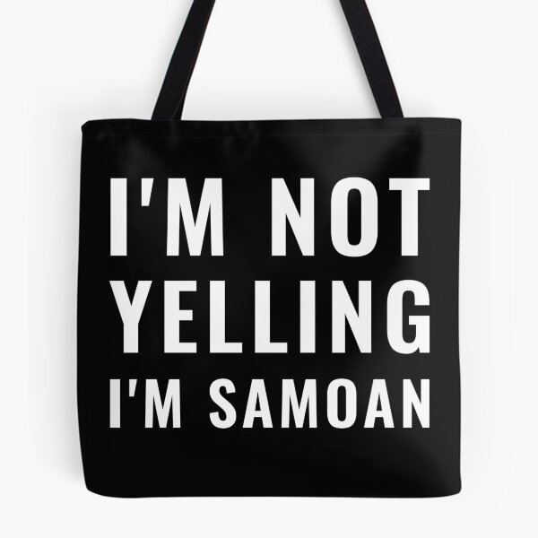 Item preview, I'm Not Yelling I'm Samoan designed and sold by TINASTORESHOPE.