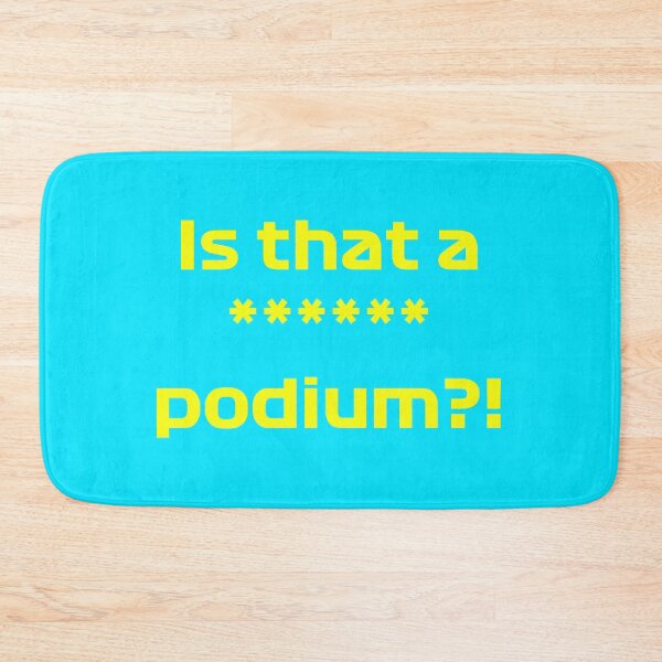 Item preview, Daniel Ricciardo "Is That a ****** Podium" F1 Team radio Message Design designed and sold by Now-Thats-Crazy.