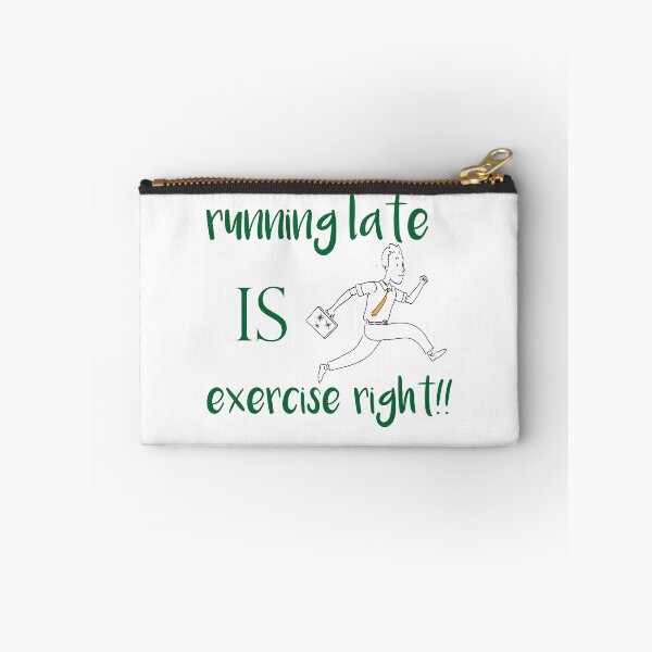 Item preview,  running late is exercise right !!   |   funny gift sport Lovers designed and sold by DANT-shirts.