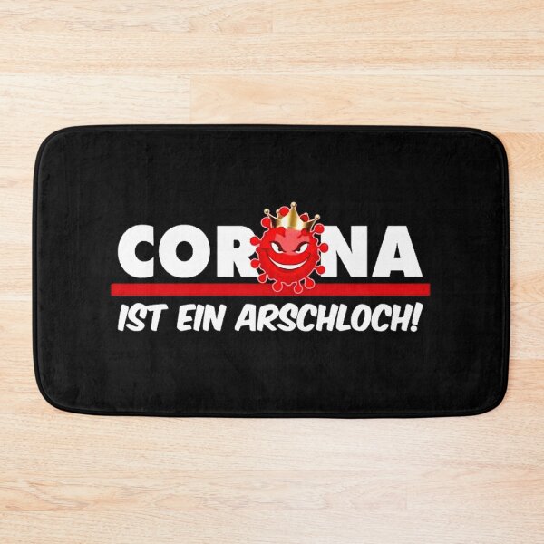 Item preview, Corona Ist EIN Arschloch Statement - Corona is an Asshole Funny Apparel designed and sold by Ideas-Heaven.