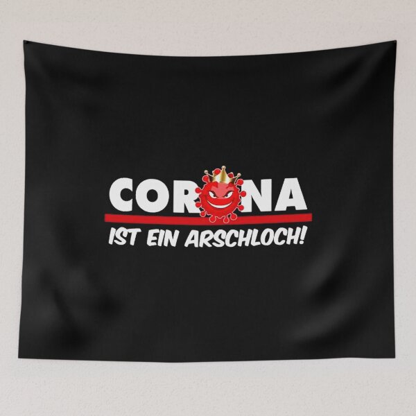 Item preview, Corona Ist EIN Arschloch Statement - Corona is an Asshole Funny Apparel designed and sold by Ideas-Heaven.