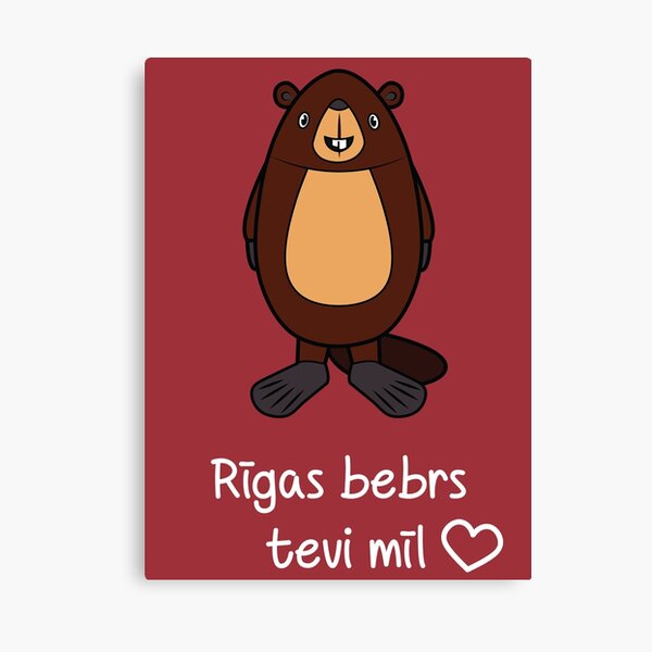 Riga Beaver loves you Canvas Print