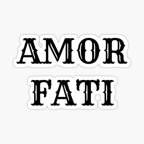 Amor Fati - Black - Amor Fati - Sticker